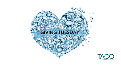 A Giving Tuesday Message from TACO Marine