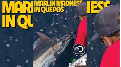 Sportsman's Adventures 2022 Episode 3 –Marlin Madness in Quepos