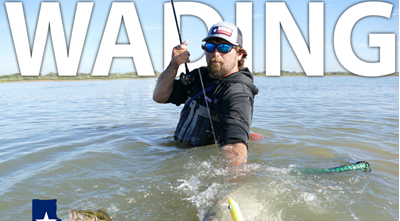 2022 Texas Insider Fishing Report Episode 4 – Wading